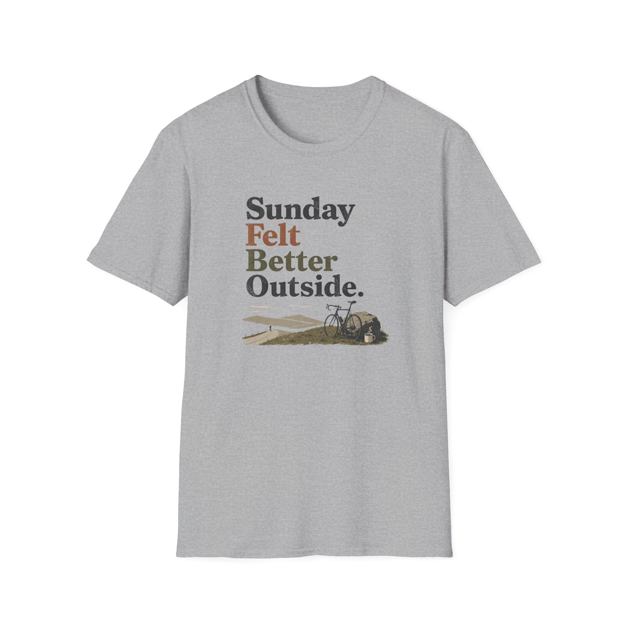 Sunday Felt Better Outside T-Shirt