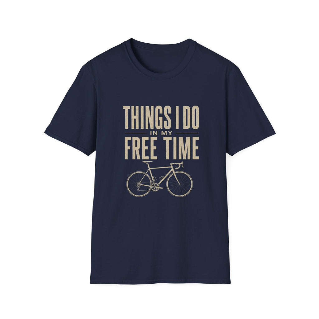 Things I Do in My Free Time T-Shirt