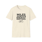 Miles Over Meetings T-Shirt