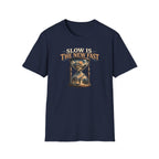 Slow Is The New Fast Hourglass T-Shirt