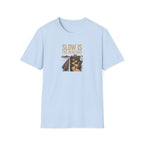 Slow Is The New Fast Highway T-Shirt