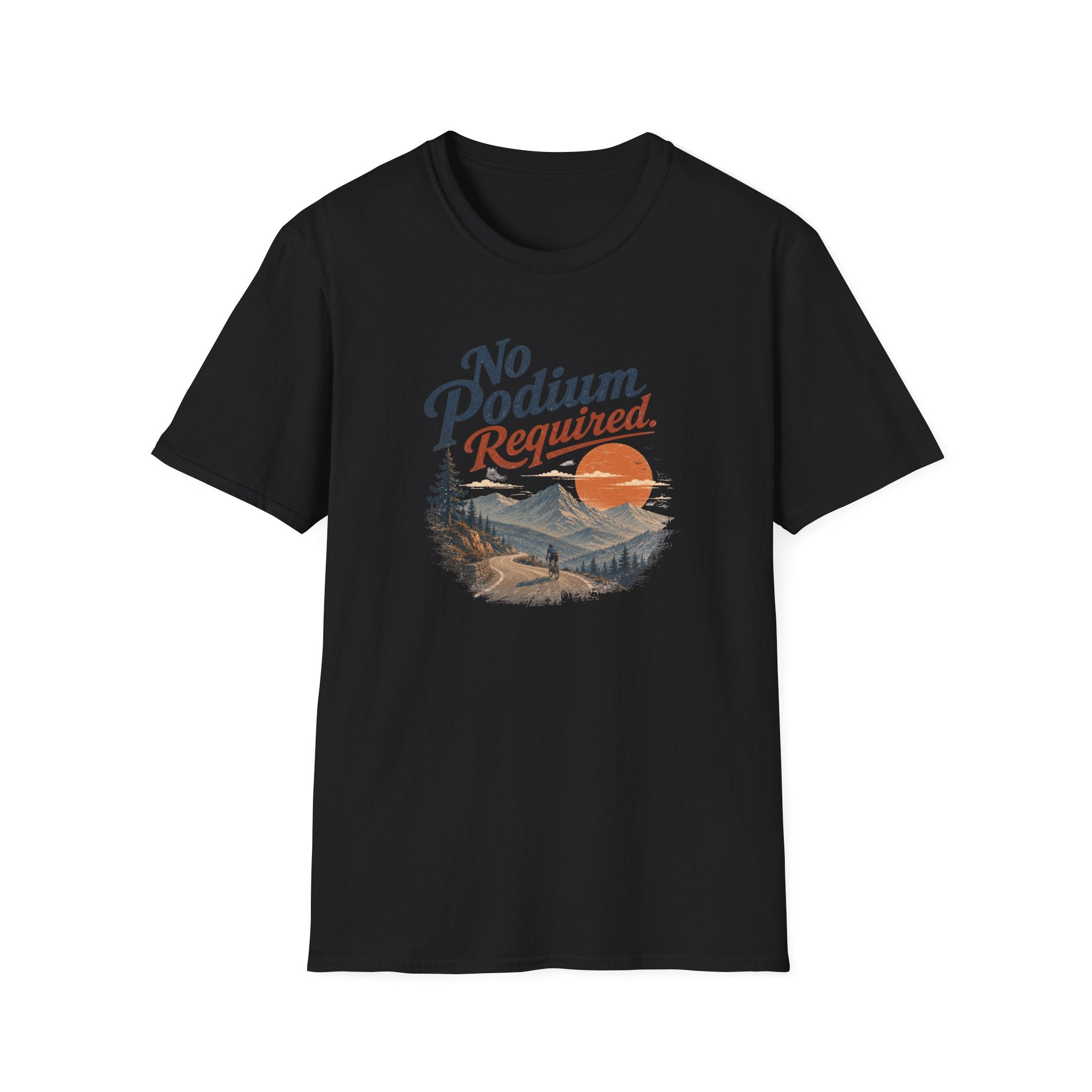 No Podium Reguired T-Shirt