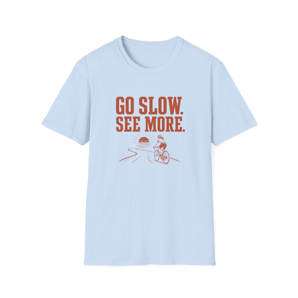 Go Slow See More T-Shirt Woman
