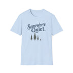 Somewhere Quiet T-Shirt 2
