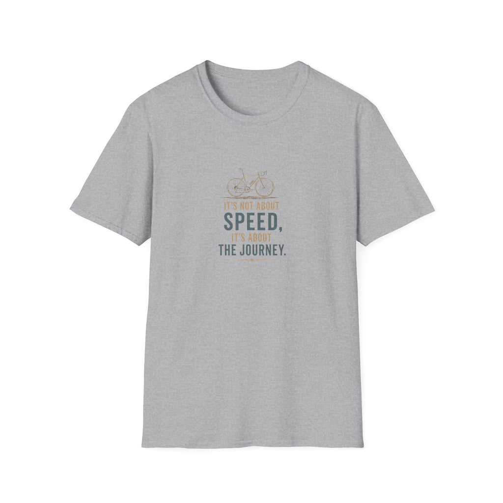 Its Not About The Speed T-Shirt