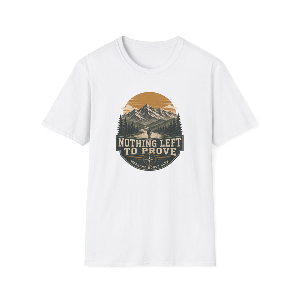 Nothing Left to Prove T-Shirt