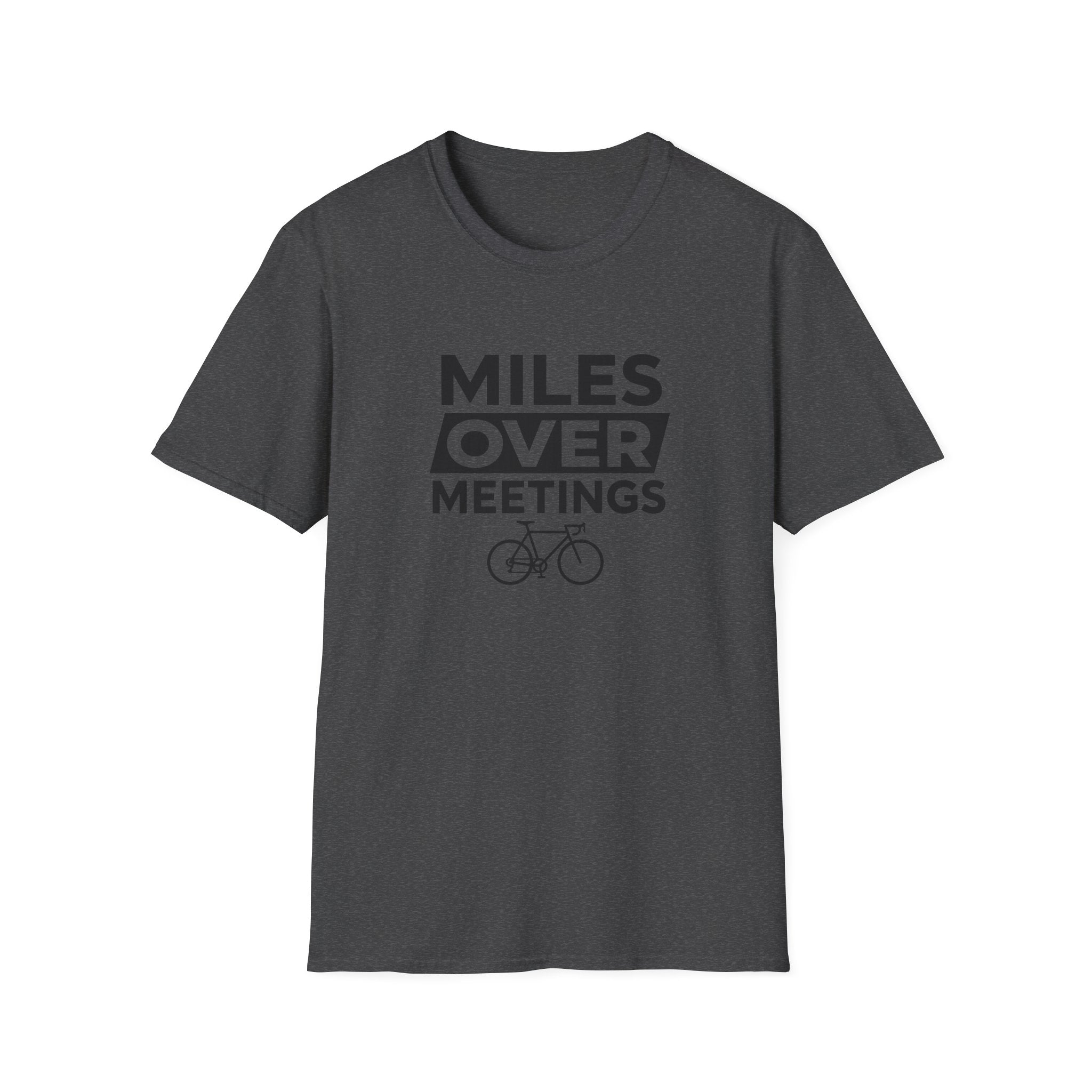 Miles Over Meetings T-Shirt