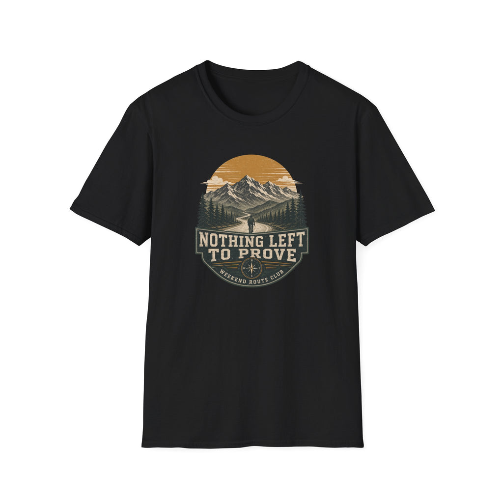 Nothing Left to Prove T-Shirt