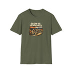 Slow Is The New Fast T-Shirt