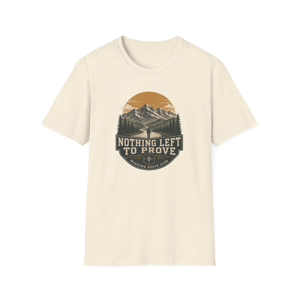 Nothing Left to Prove T-Shirt