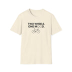 Two Wheels One Mood T-Shirt