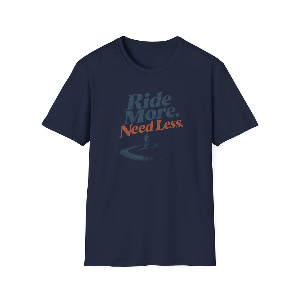 Ride More Need Less Minimal 1 T-Shirt