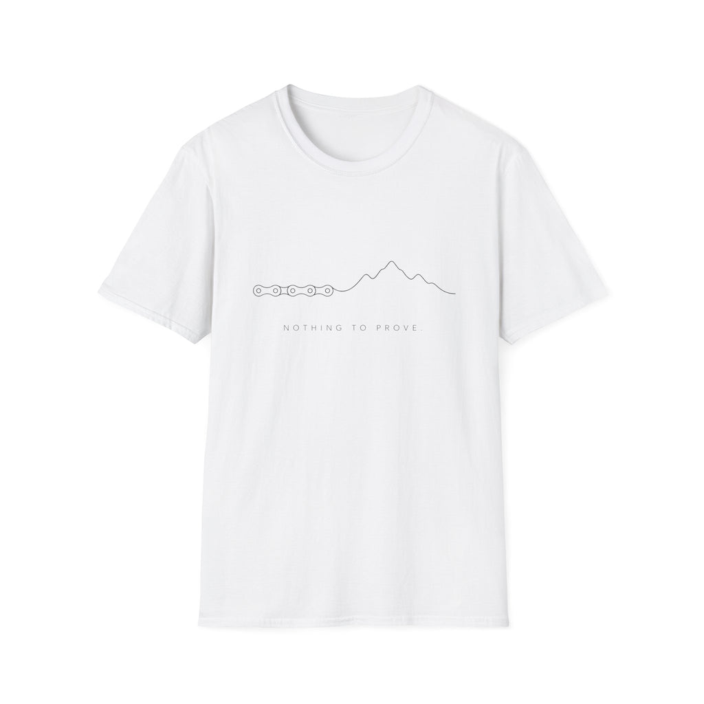 Nothing to Prove T-Shirt