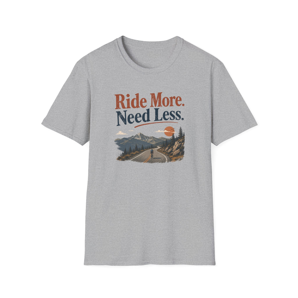 Ride More Need Less T-Shirt 3