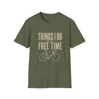 Things I Do in My Free Time T-Shirt