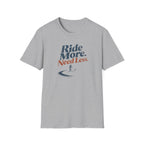 Ride More Need Less Minimal 1 T-Shirt