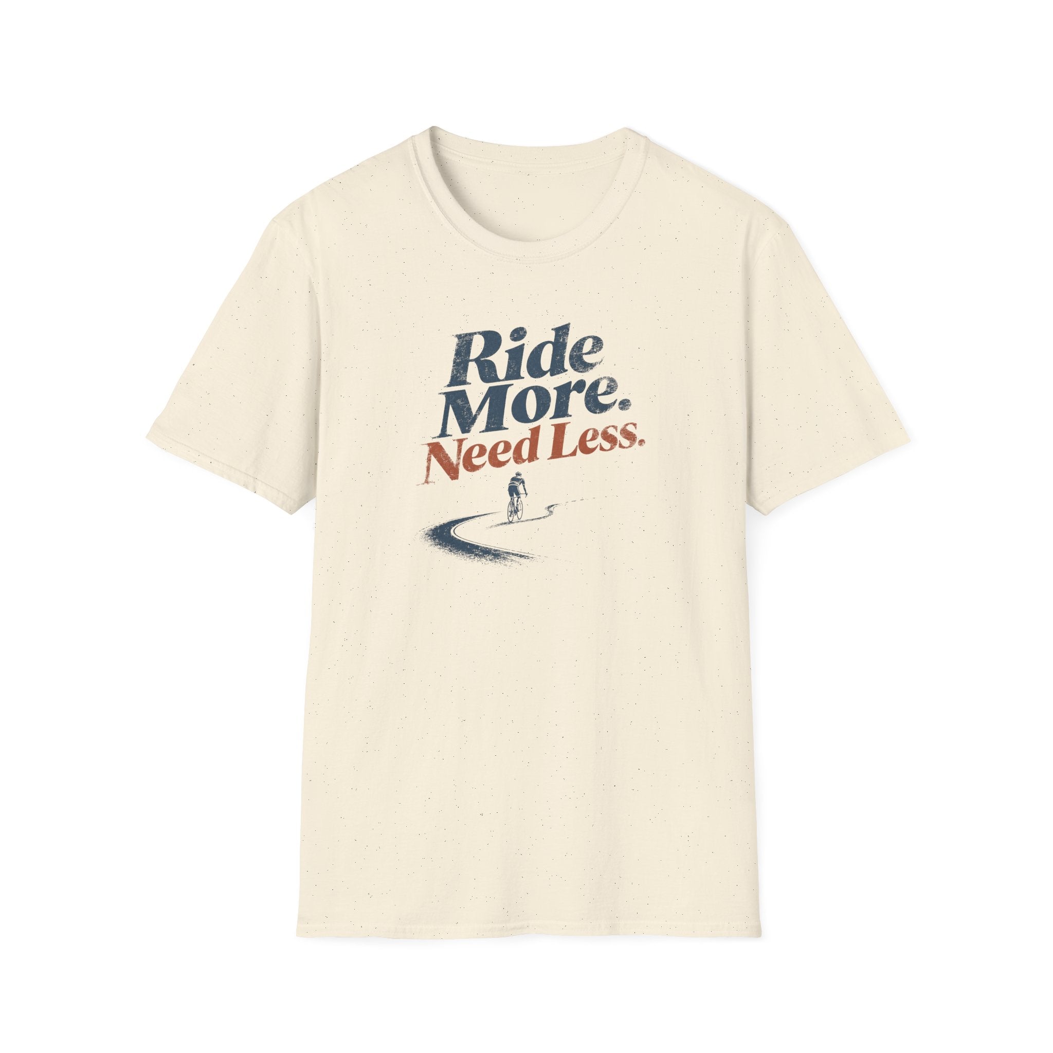 Ride More Need Less Minimal 1 T-Shirt