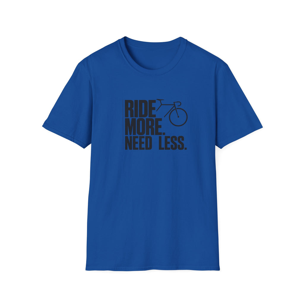 Ride More Need Less Text