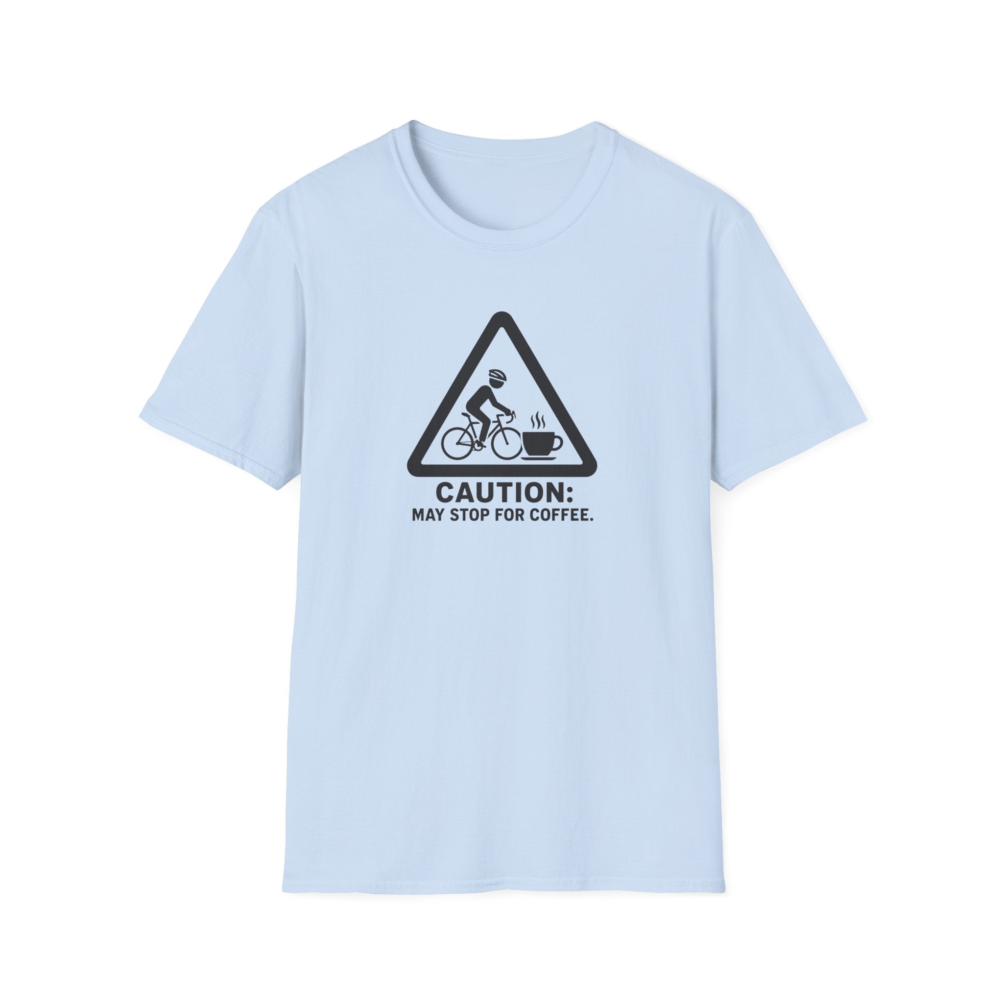 Caution May Stop for Coffee T-Shirt