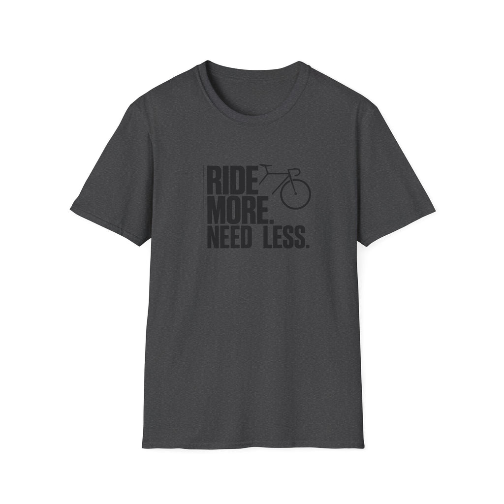 Ride More Need Less Text
