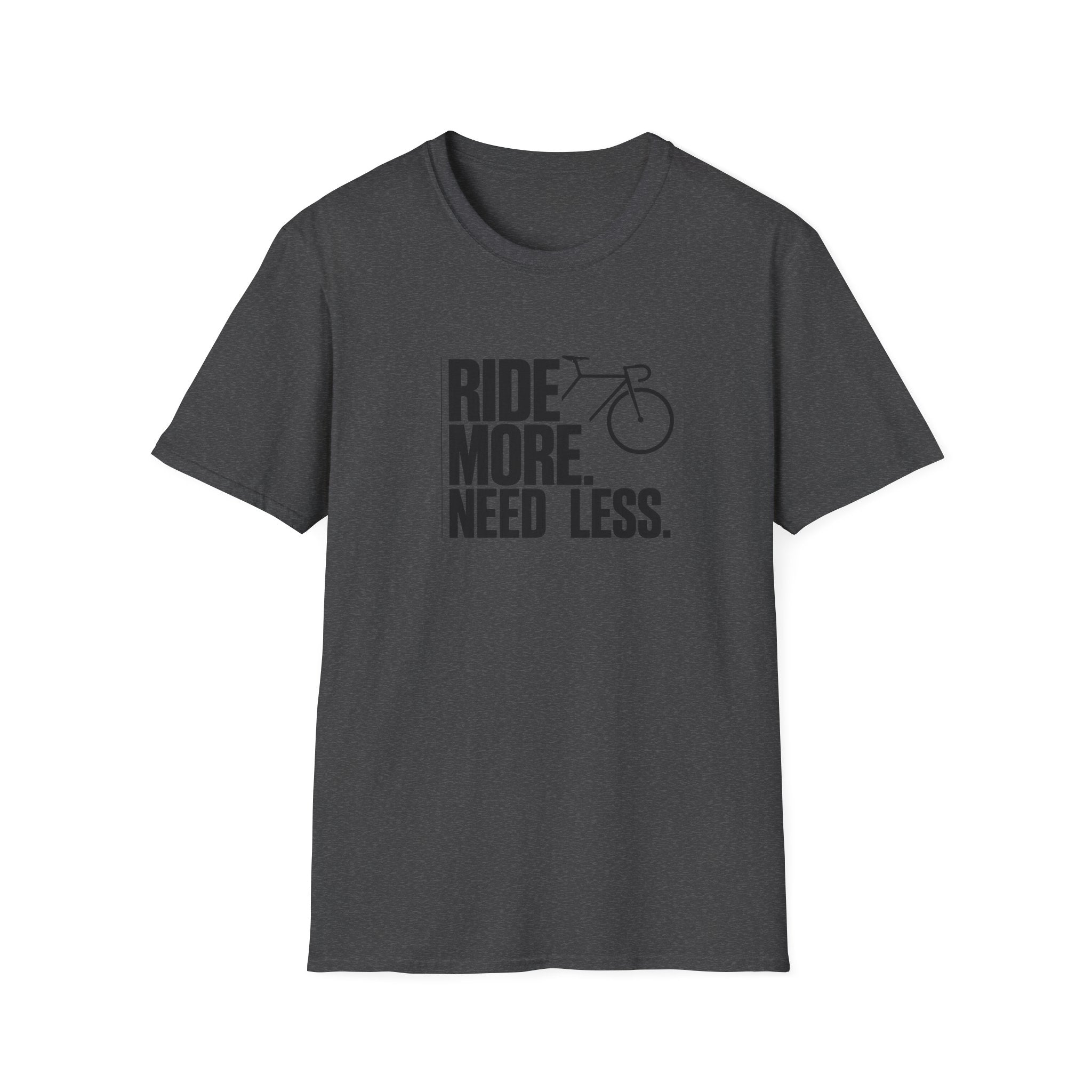 Ride More Need Less Text