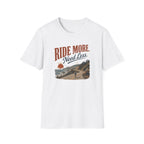 Ride More Need Less Coast T-Shirt