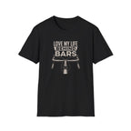 Love My Life Behind Bars T-Shirt