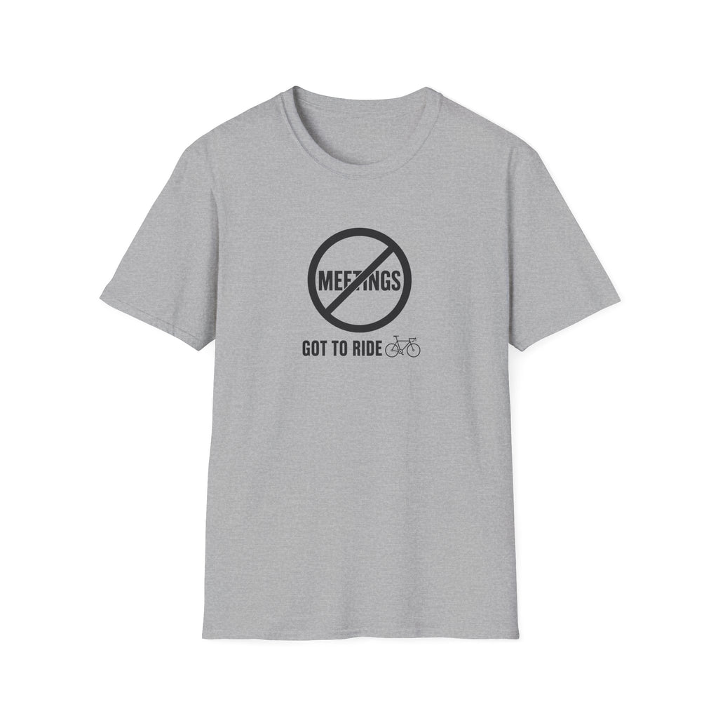 No Meetings Got To Ride T-Shirt