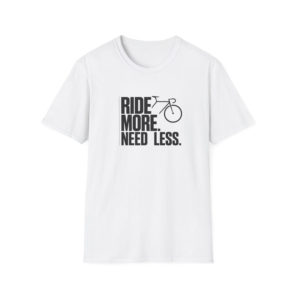 Ride More Need Less Text