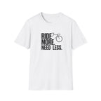 Ride More Need Less Text