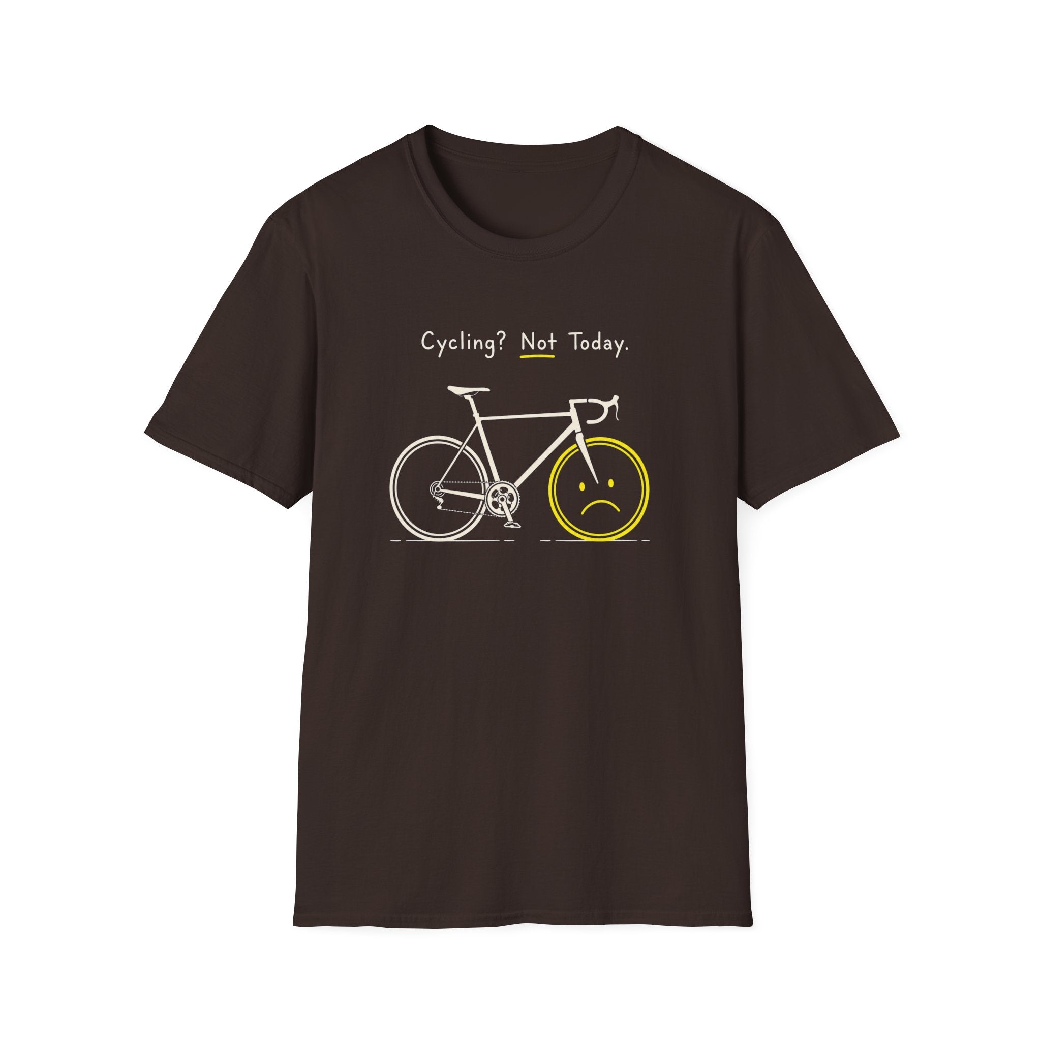 Cycling Not Today T-Shirt