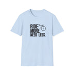Ride More Need Less Text