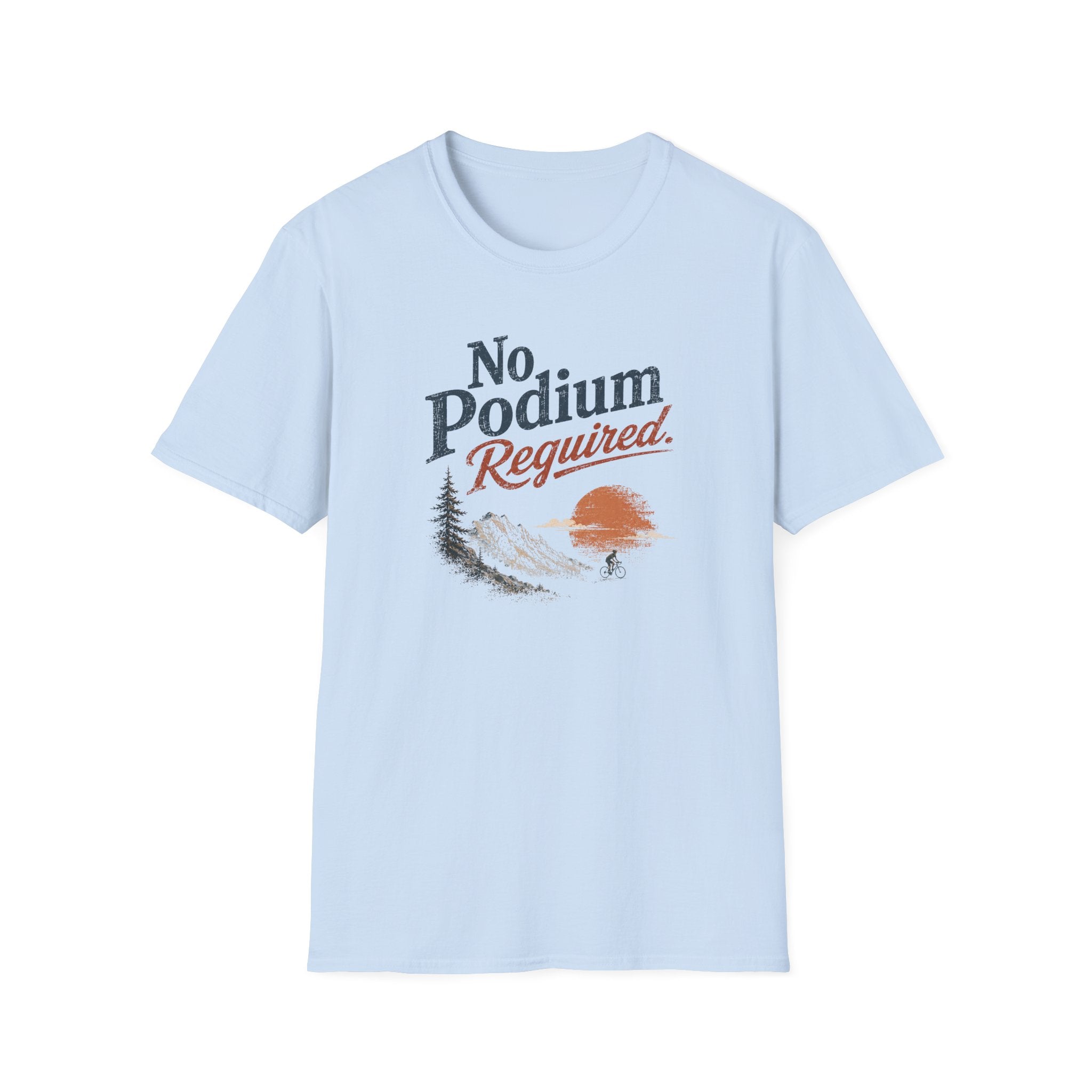 No Podium Reguired Minimal T-Shirt