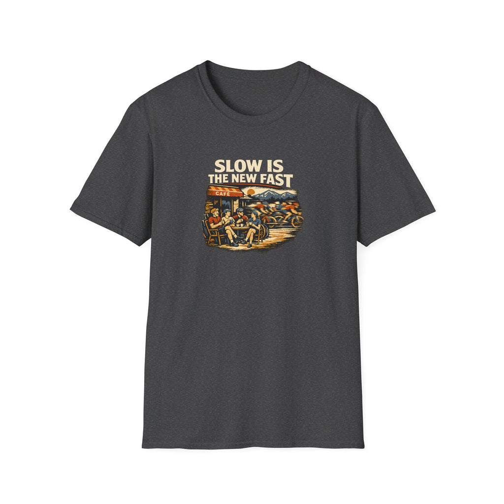Slow Is The New Fast T-Shirt